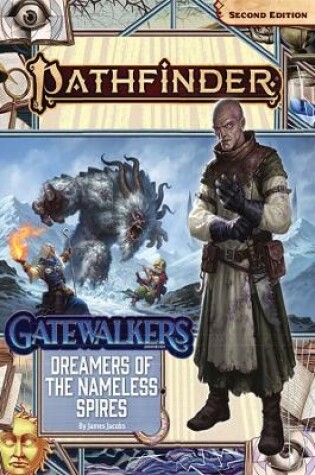 Cover of Pathfinder Adventure Path: Dreamers of the Nameless Spires (Gatewalkers 3 of 3) (P2)