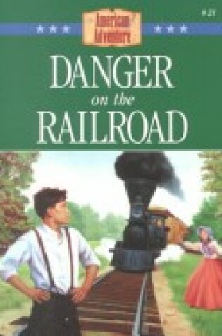 Cover of Danger on the Railroad