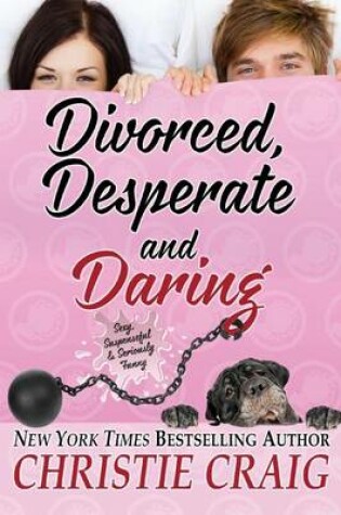 Cover of Divorced, Desperate and Daring