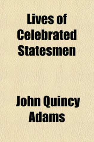 Cover of Lives of Celebrated Statesmen