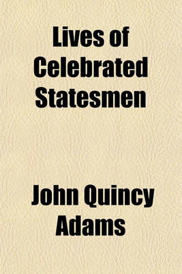 Book cover for Lives of Celebrated Statesmen