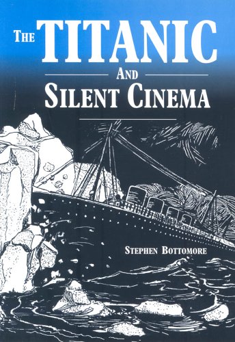 Book cover for The "Titanic" and Silent Cinema