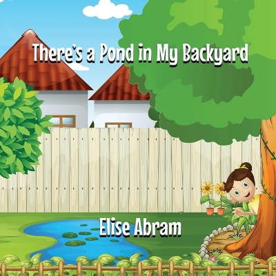 Book cover for There's a Pond in My Backyard