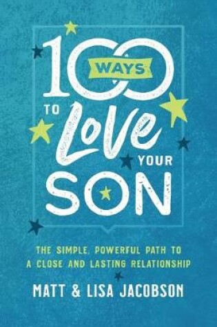 Cover of 100 Ways to Love Your Son