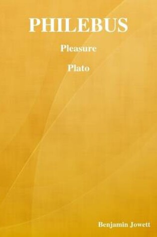 Cover of Philebus: Pleasure