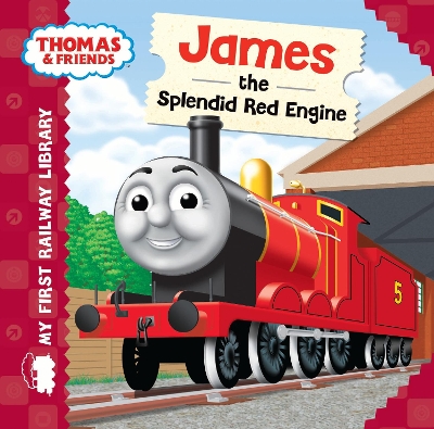 Book cover for Thomas & Friends: My First Railway Library: James the Splendid Red Engine