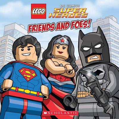 Book cover for Friends and Foes! (Lego DC Super Heroes)