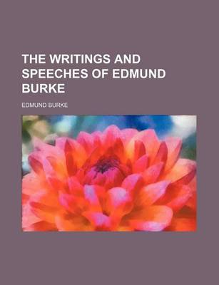 Book cover for The Writings and Speeches of Edmund Burke (Volume 9)