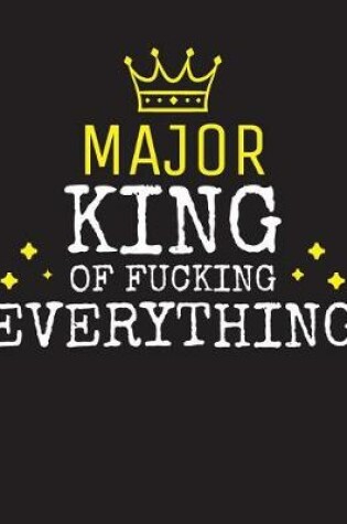 Cover of MAJOR - King Of Fucking Everything