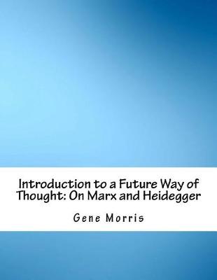 Book cover for Introduction to a Future Way of Thought