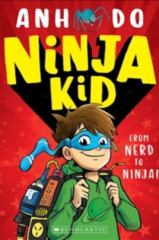 Cover of Ninja Kid: From Nerd to Ninja