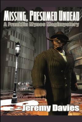 Book cover for Missing, Presumed Undead: A Franklin Mynos Magimystery