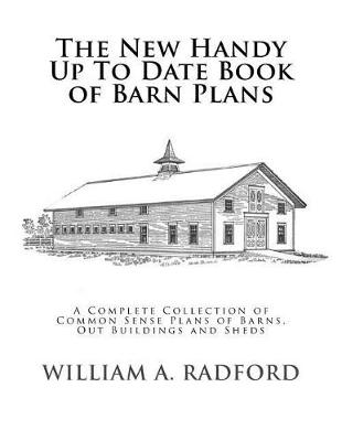 Book cover for The New Handy Up to Date Book of Barn Plans
