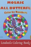 Book cover for Mosaic Small Butterflies Color by Numbers