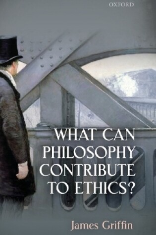 Cover of What Can Philosophy Contribute To Ethics?