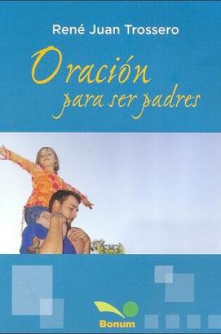 Cover of Oracion Para Ser Padres