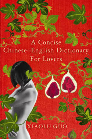 Cover of A Concise Chinese-English Dictionary for Lovers, A