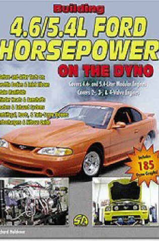 Cover of Building 4.6/5.4L Ford Horsepower on the Dyno
