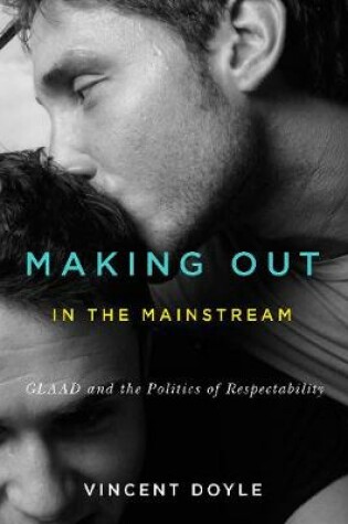 Cover of Making Out in the Mainstream