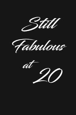 Book cover for still fabulous at 20