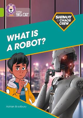 Cover of Shinoy and the Chaos Crew: What is a robot?