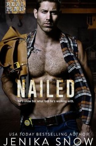 Cover of Nailed (A Real Man, 16)