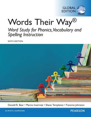 Book cover for Words Their Way: Word Study for Phonics, Vocabulary, and Spelling Instruction, Global Edition