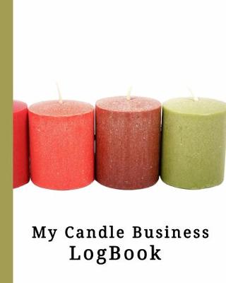 Book cover for My Candle Business LogBook