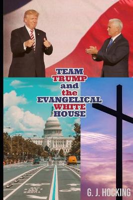 Book cover for Team Trump and the Evangelical White House