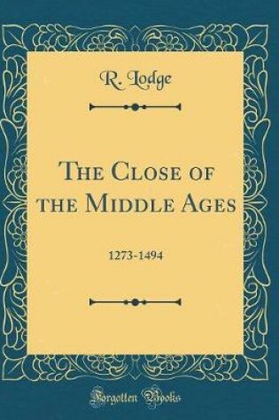 Cover of The Close of the Middle Ages