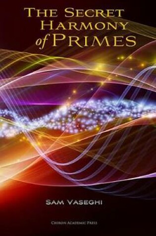 Cover of The Secret Harmony of Primes