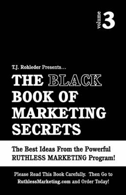 Book cover for The Black Book of Marketing Secrets, Vol. 3