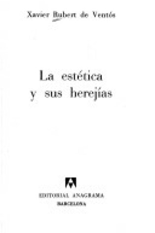 Cover of La Estetica y Sus Herejias