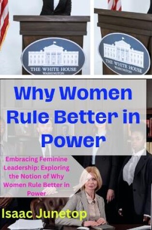 Cover of Why Women Rule Better in Power