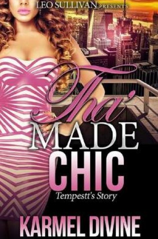 Cover of Tha' Made Chic