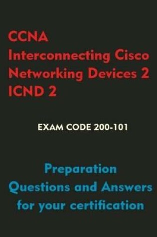 Cover of CCNA Interconnecting Cisco Networking Devices 2 (Icnd2)