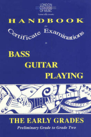 Cover of The London College of Music Handbook for Certificate Examinations in Bass Guitar Playing