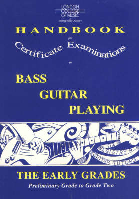 Book cover for The London College of Music Handbook for Certificate Examinations in Bass Guitar Playing