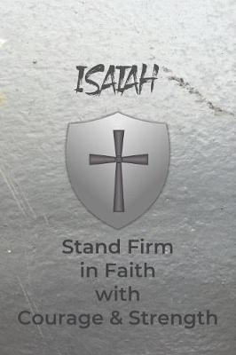 Book cover for Isaiah Stand Firm in Faith with Courage & Strength