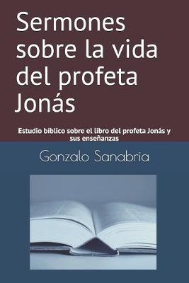 Book cover for Sermones sobre la vida del profeta Jonas