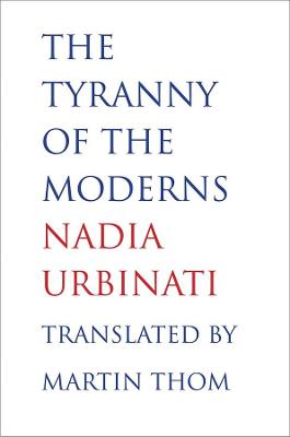 Book cover for The Tyranny of the Moderns