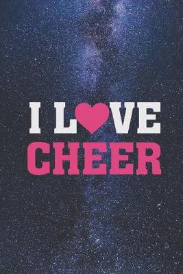 Book cover for I Heart Love Cheer - Cheerleading Cheerleader Journal