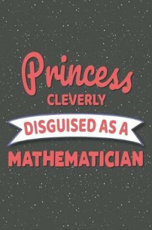 Cover of Princess Cleverly Disguised As A Mathematician