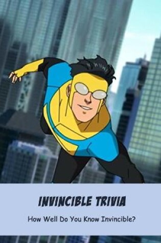 Cover of Invincible Trivia