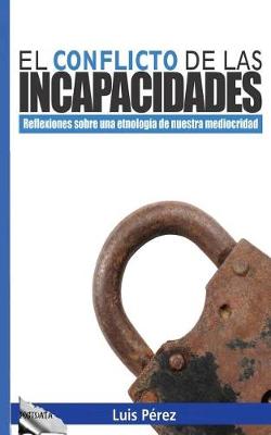 Book cover for El conflicto de las incapacidades