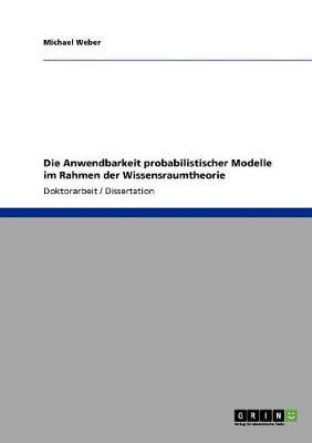 Book cover for Die Anwendbarkeit probabilistischer Modelle im Rahmen der Wissensraumtheorie