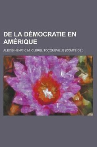 Cover of de La Democratie En Amerique