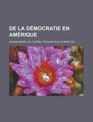 Book cover for de La Democratie En Amerique