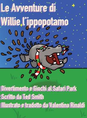 Book cover for Le Avventure di Willie l'Ippopotamo