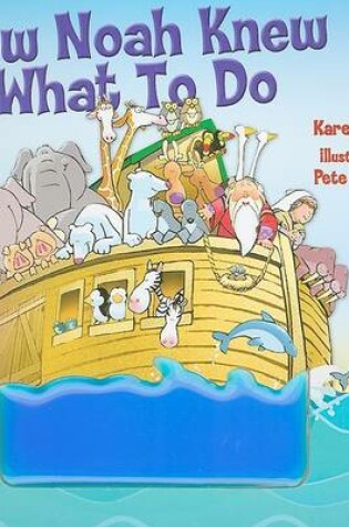 Cover of How Noah Knew What To Do